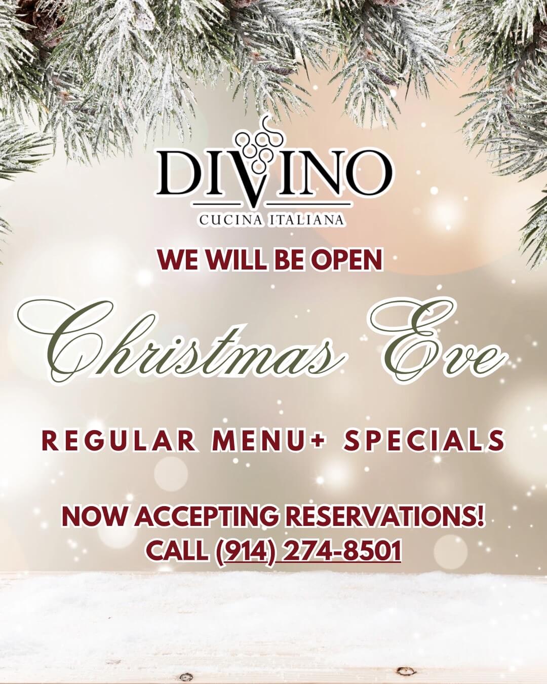 Divino Cucina Italiana announcement for Christmas Eve opening with regular menu and specials, now accepting reservations, phone number provided.